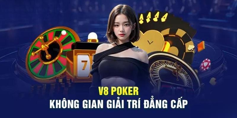 Khám phá những trò chơi ăn khách nhất của V8 game bài