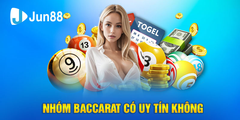 Nhóm-Baccarat-Có-Uy-Tín-Không